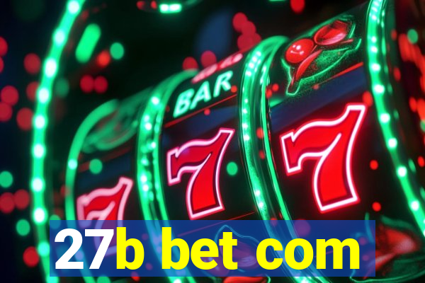 27b bet com